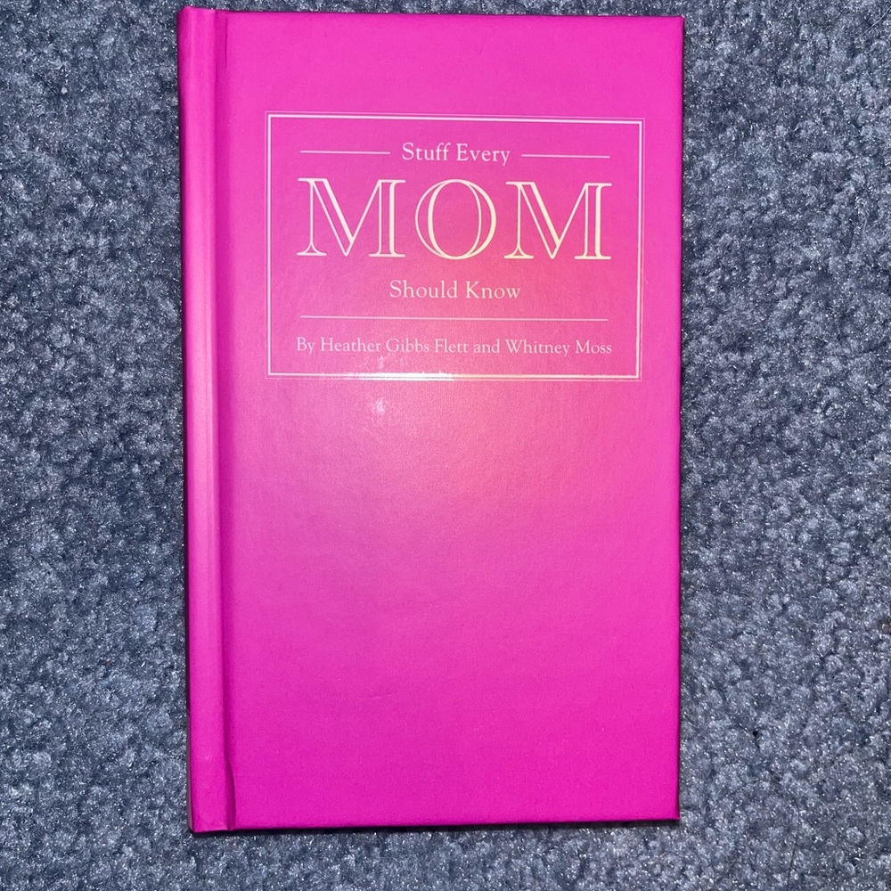 Stuff Every Mom Should Know book